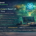 Learn React JS step by step frontend framework 2026 course in Jaipur at Groot Academy web development and full stack training institute