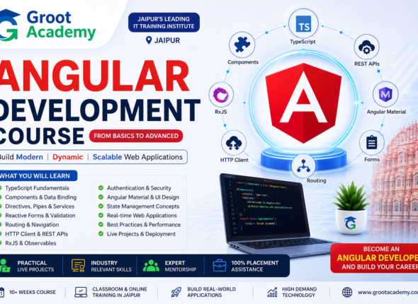 Angular Development Course in Jaipur with TypeScript, Components, RxJS, REST APIs, Angular Material and Live Projects by Groot Academy