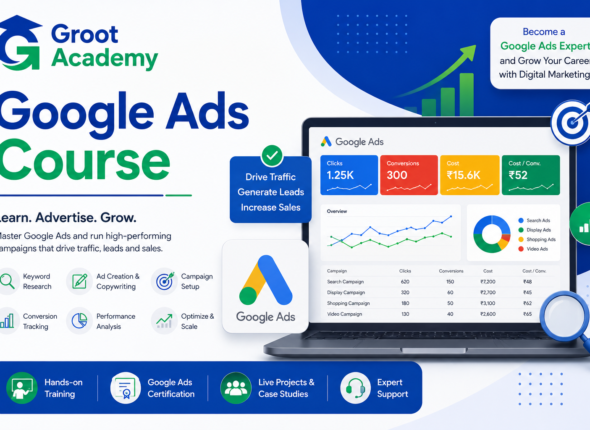 Google Ads Course in Jaipur at Groot Academy – Learn Google Ads Campaigns, Keyword Research, Conversion Tracking and Performance Optimization